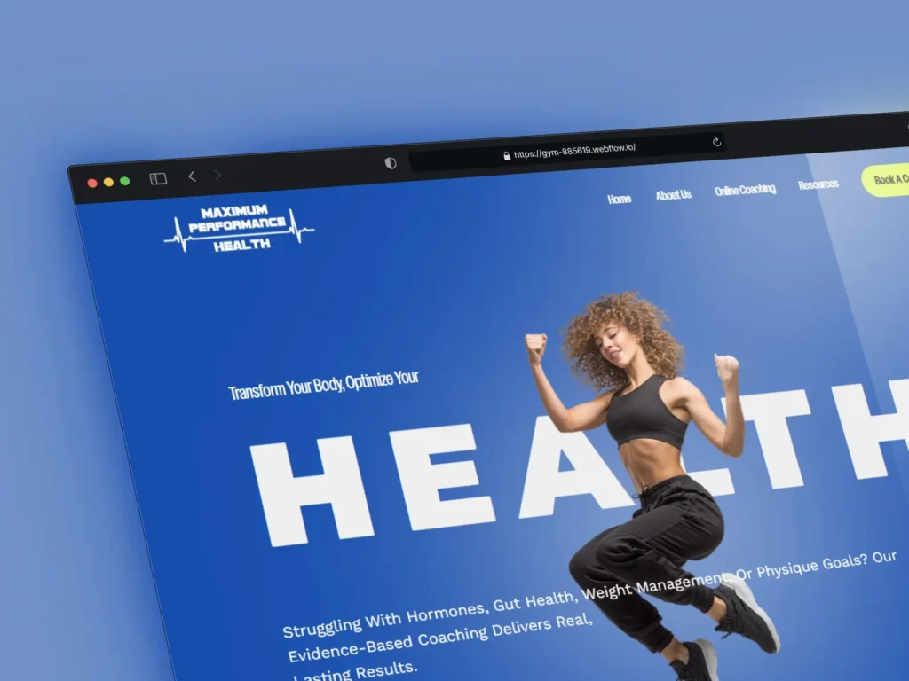 Maximum Performance Health fitness website designed in Figma and developed in Webflow, featuring responsive layouts, online coaching pages, modern UI, and conversion-focused health and wellness design.